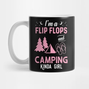 I'm A Flip Flops And Camping Kinda Girl Mug